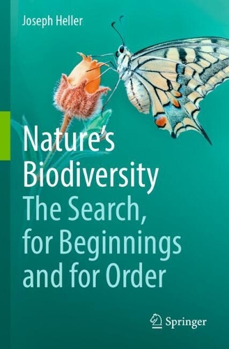 Nature's Biodiversity: The Search, for Beginnings and for Order.