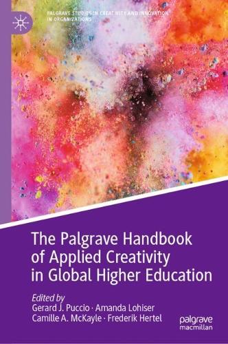 The Palgrave Handbook of Applied Creativity in Global Higher Education.