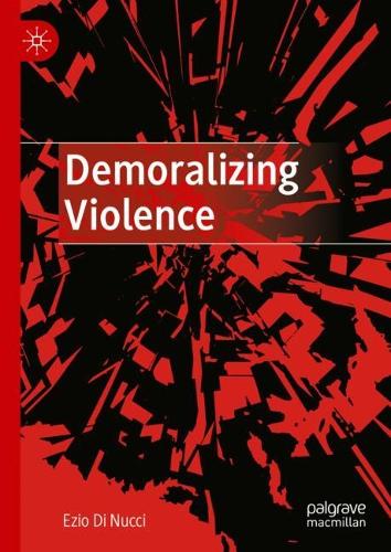 Demoralizing Violence.