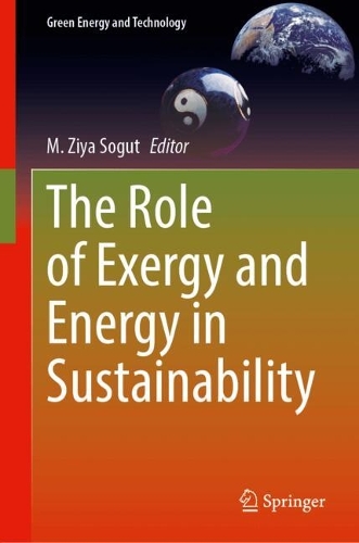 The Role of Exergy and Energy in Sustainability.