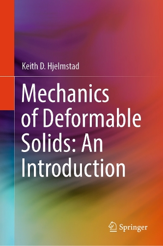 Mechanics of Deformable Solids: An Introduction.