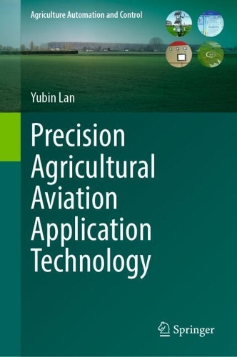 Precision Agricultural Aviation Application Technology.