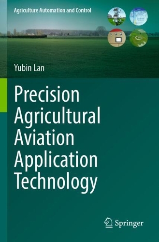 Precision Agricultural Aviation Application Technology.