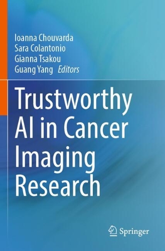 Trustworthy AI in Cancer Imaging Research.