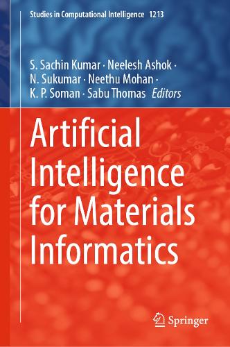 Artificial Intelligence for Materials Informatics.