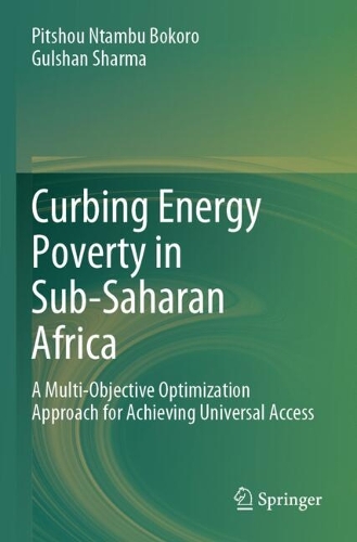 Curbing Energy Poverty in Sub-Saharan Africa: A Multi-Objective Optimization Approach for Achieving Universal Access.