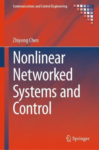 Nonlinear Networked Systems and Control.