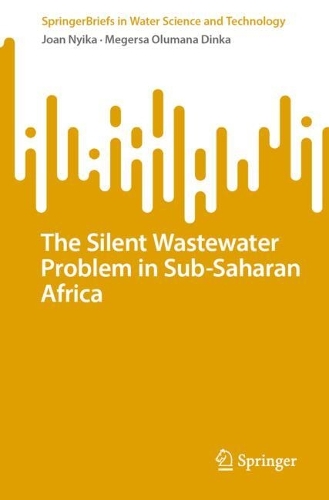 The Silent Wastewater Problem in Sub-Saharan Africa.