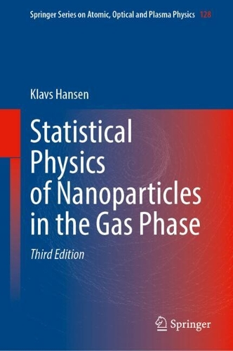 Statistical Physics of Nanoparticles in the Gas Phase. Third Edition 2025