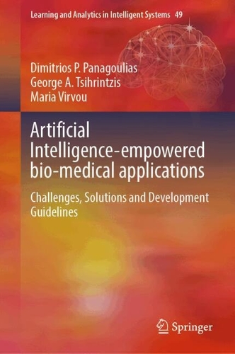 Artificial Intelligence-Empowered Bio-medical Applications: Challenges, Solutions and Development Guidelines.