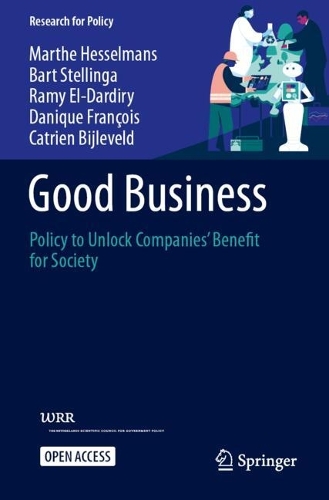 Good Business: Policy to Unlock Companies' Benefit for Society.