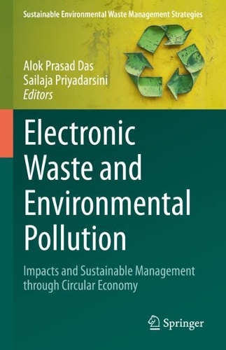 Electronic Waste and Environmental Pollution: Impacts and Sustainable Management through Circular Economy.