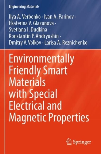Environmentally Friendly Smart Materials with Special Electrical and Magnetic Properties.