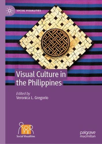 Visual Culture in the Philippines.
