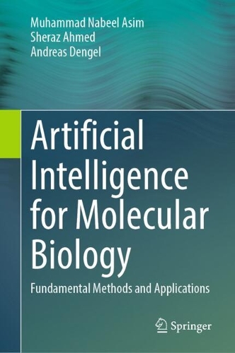 Artificial Intelligence for Molecular Biology: Fundamental Methods and Applications.