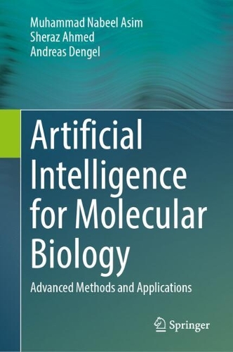 Artificial Intelligence for Molecular Biology: Advanced Methods and Applications.