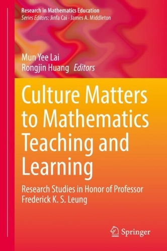 Culture Matters to Mathematics Teaching and Learning: Research Studies in Honor of Professor Frederick K. S. Leung.