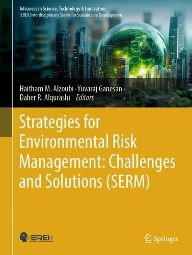 Strategies for Environmental Risk Management: Challenges and Solutions (SERM).
