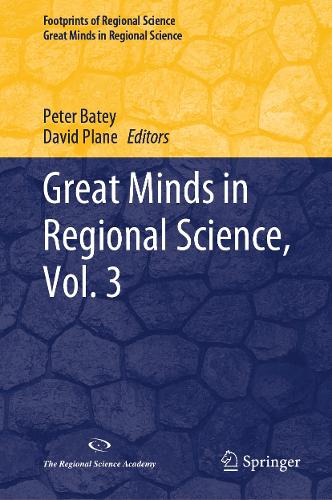 Great Minds in Regional Science. Vol. 3.