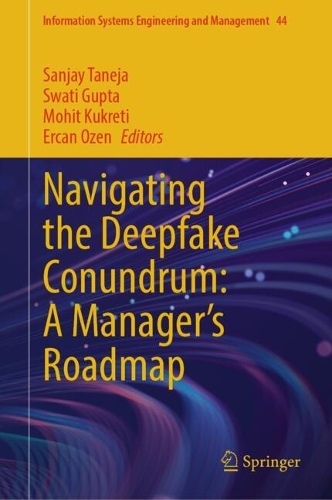 Navigating the Deepfake Conundrum: A Manager's Roadmap.