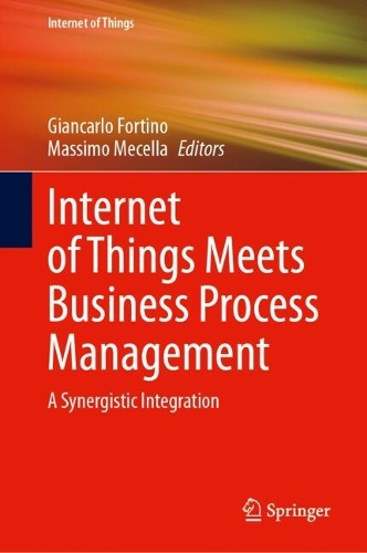 Internet of Things Meets Business Process Management: A Synergistic Integration.