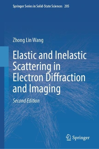 Elastic and Inelastic Scattering in Electron Diffraction and Imaging. Second Edition 2025