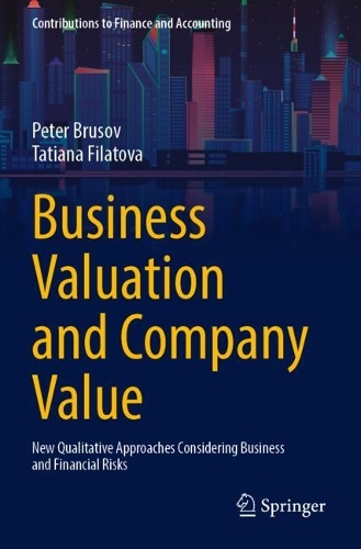 Business Valuation and Company Value: New Qualitative Approaches Considering Business and Financial Risks.