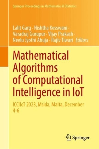 Mathematical Algorithms of Computational Intelligence in IoT: ICCIIoT 2023, Msida, Malta, December 4-6.