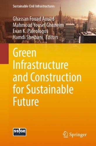Green Infrastructure and Construction for Sustainable Future.