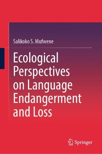 Ecological Perspectives on Language Endangerment and Loss.
