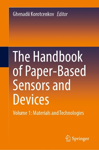 The Handbook of Paper-Based Sensors and Devices: Volume 1: Materials and Technologies.