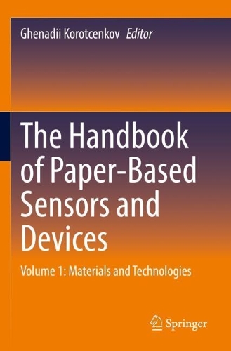 The Handbook of Paper-Based Sensors and Devices: Volume 1: Materials and Technologies.