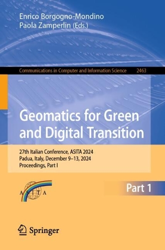Geomatics for Green and Digital Transition: 27th Italian Conference, ASITA 2024, Padua, Italy, December 9-13, 2024, Proceedings, Part I.