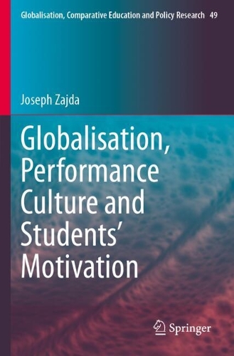 Globalisation, Performance Culture and Students' Motivation.