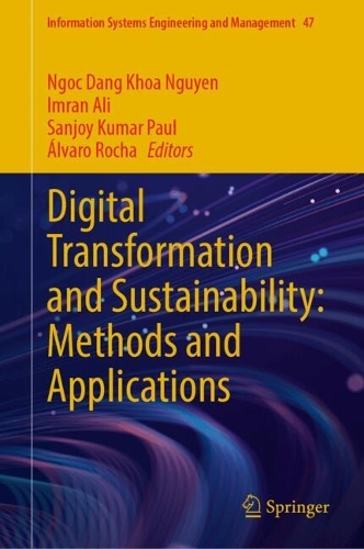 Digital Transformation and Sustainability: Methods and Applications.