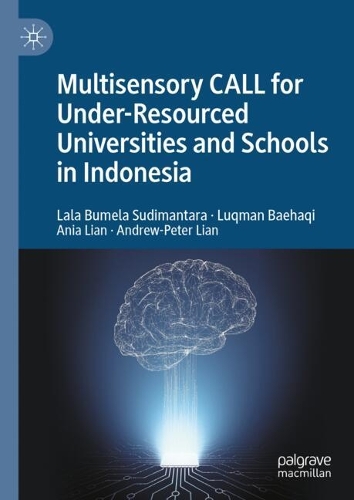 Multisensory CALL for Under-Resourced Universities and Schools in Indonesia.