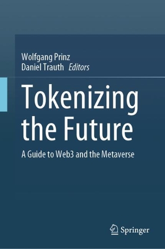 Tokenizing the Future: A Guide to Web3 and the Metaverse.