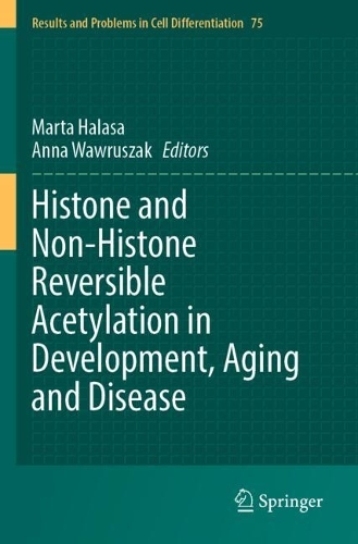 Histone and Non-Histone Reversible Acetylation in Development, Aging and Disease.