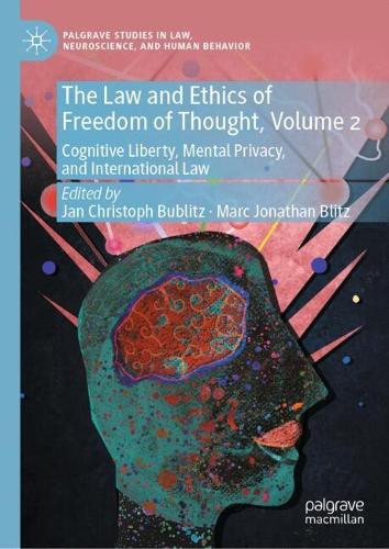 The Law and Ethics of Freedom of Thought. Volume 2