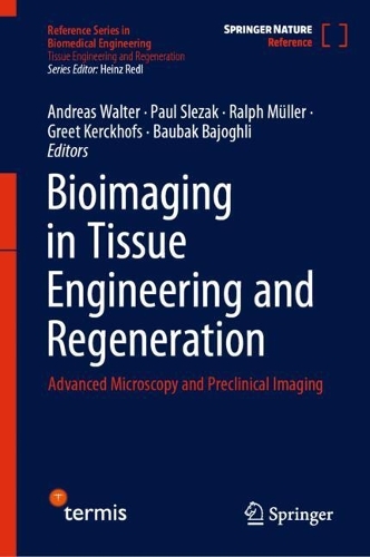 Bioimaging in Tissue Engineering and Regeneration: Advanced Microscopy and Preclinical Imaging.
