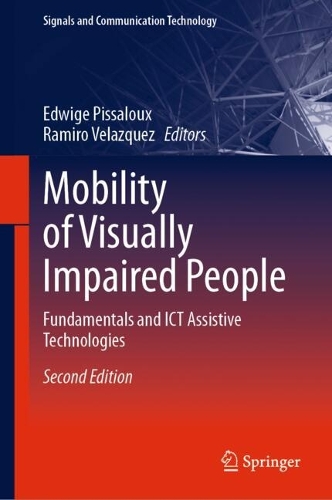 Mobility of Visually Impaired People: Fundamentals and ICT Assistive Technologies. Second Edition 2026