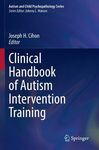 Clinical Handbook of Autism Intervention Training.