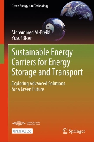 Sustainable Energy Carriers for Energy Storage and Transport: Exploring Advanced Solutions for a Green Future.