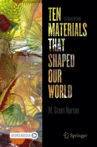 Ten Materials That Shaped Our World. Second Edition 2025