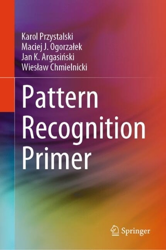 Pattern Recognition Primer.