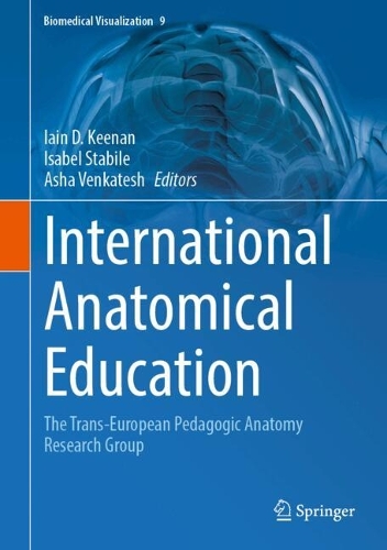 International Anatomical Education: The Trans-European Pedagogic Anatomy Research Group.