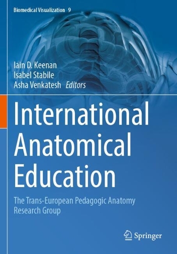 International Anatomical Education: The Trans-European Pedagogic Anatomy Research Group.