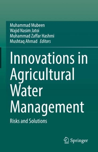 Innovations in Agricultural Water Management: Risks and Solutions.