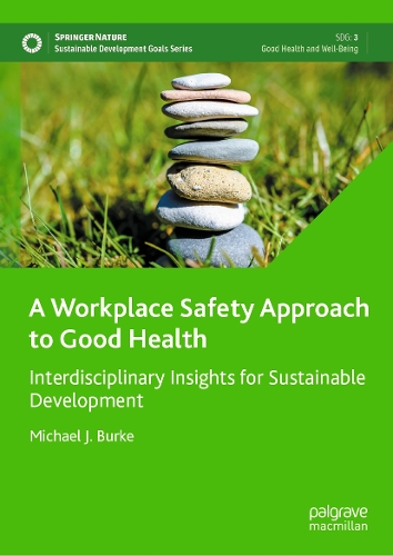 A Workplace Safety Approach to Good Health