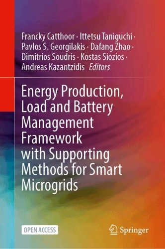Energy Production, Load and Battery Management Framework with Supporting Methods for Smart Microgrids.